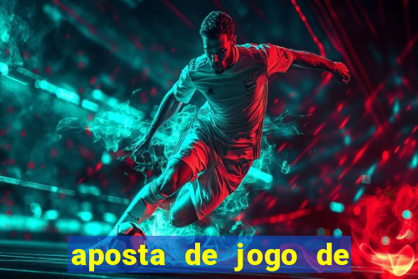 aposta de jogo de futebol como funciona